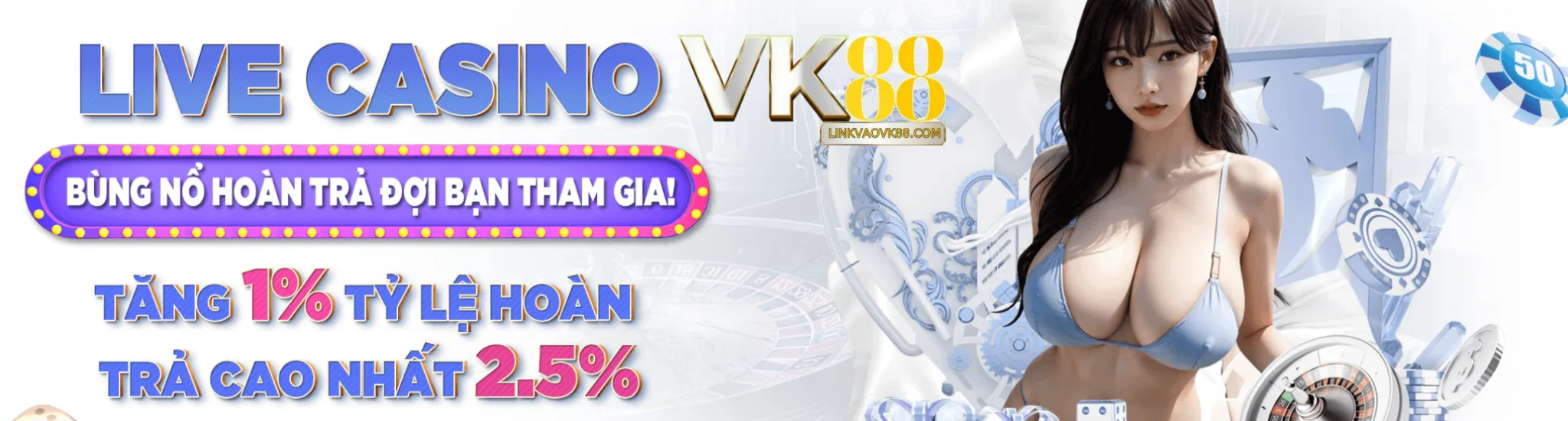 Bùng nổ hoàn trả khi tham gia VK88