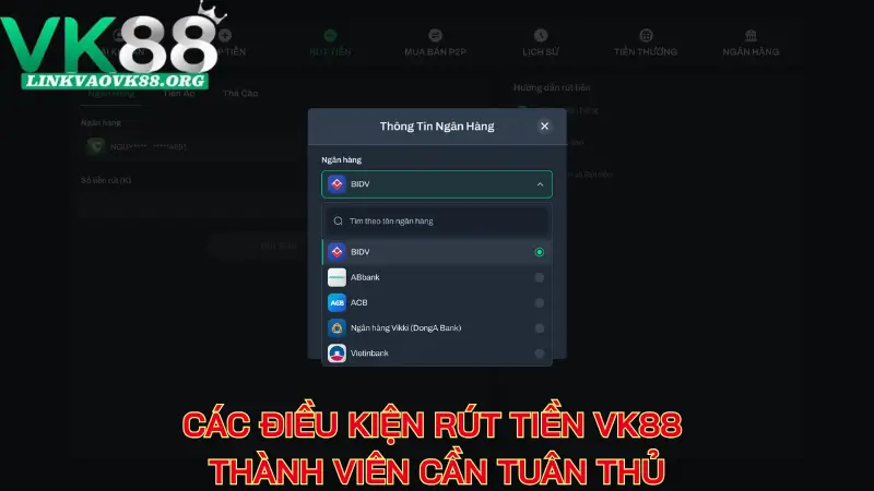 Các điều kiện rút tiền VK88 thành viên cần tuân thủ