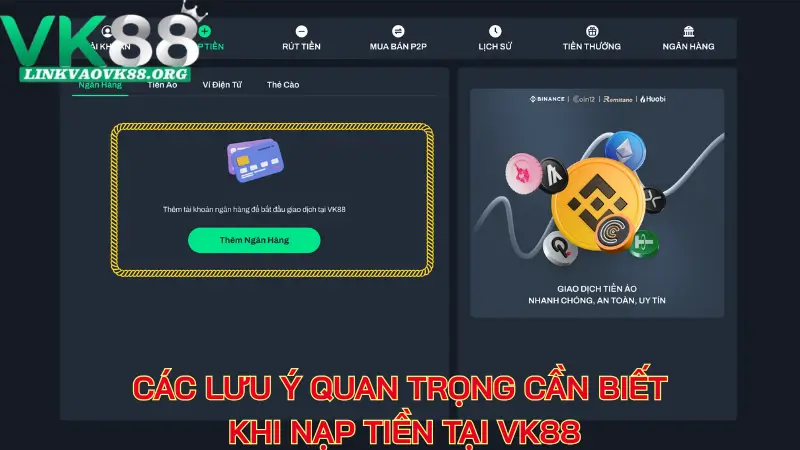 Các lưu ý cần biết khi nạp tiền tại nhà cái VK88