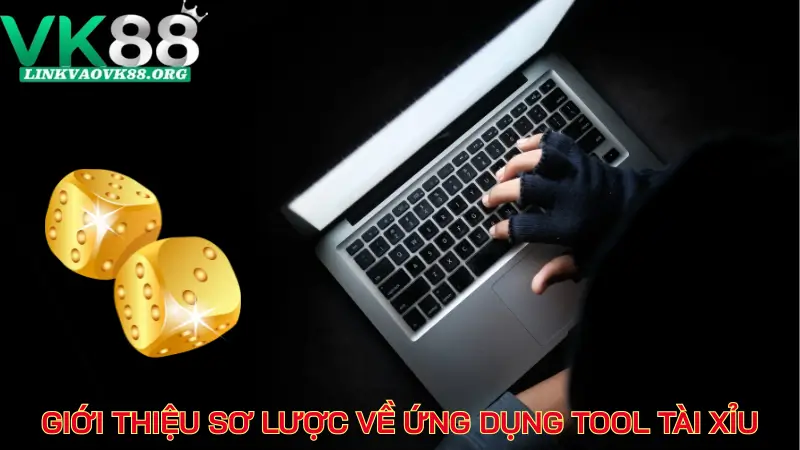 Giới thiệu sơ lược về ứng dụng tool tài xỉu