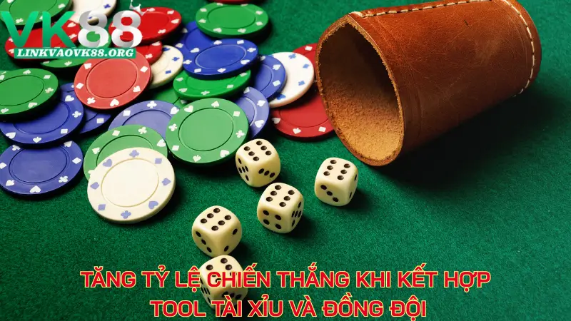 Tăng tỷ lệ chiến thắng khi kết hợp tool tài xỉu và đồng đội
